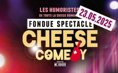 Cheese Comedy ! Soirée Fondue Spectacle – 23 Mai