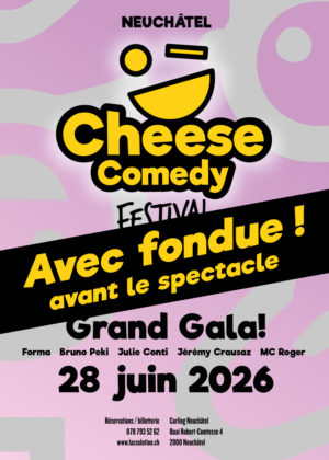 <b>28 juin<br> - Fondue & Grand Gala! - </b><br>Fondue + Spectacles